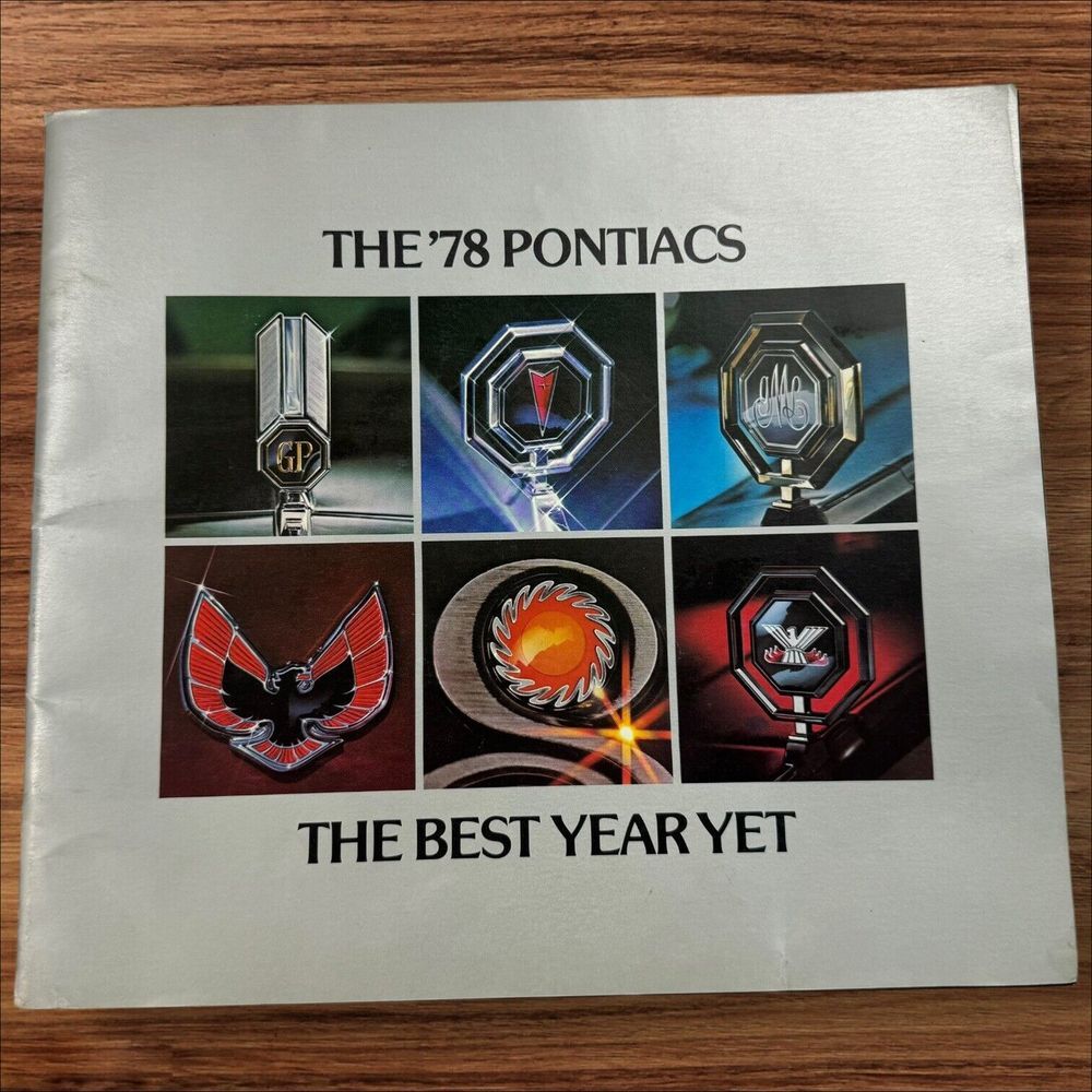 The '78 Pontiacs Sales Brochure - The Best‎ Year Yet - Car Dealership Catalog